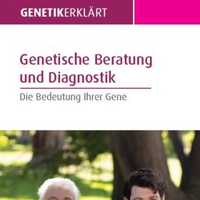 Genetische Beratung und Diagnostik